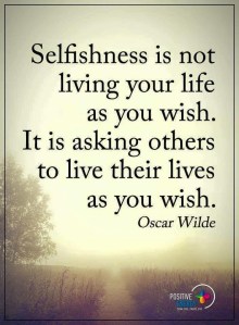 selfishness